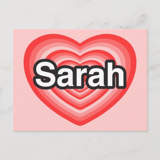 Carte Postale J'aime Sarah. Je t'aime Sarah. Cœur (Devant)
