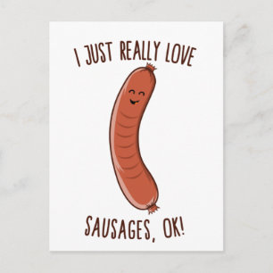 Carte Postale J'Aime Vraiment Les Saucisses, OK ! Cute Kawaii We
