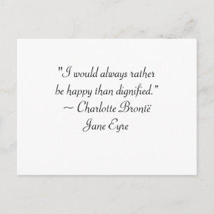 Carte Postale Jane Eyre Plutôt Être Heureuse Que Citation Dignif
