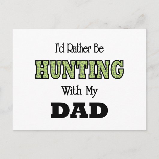 Carte Postale J'aurais préféré aller chasser avec Papa (Devant)