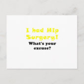 Carte Postale J'Avais La Chirurgie De Hip Whats Votre Excuse (Devant)