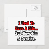 Carte Postale J'avais une vie...Dentiste (Devant / Derrière)