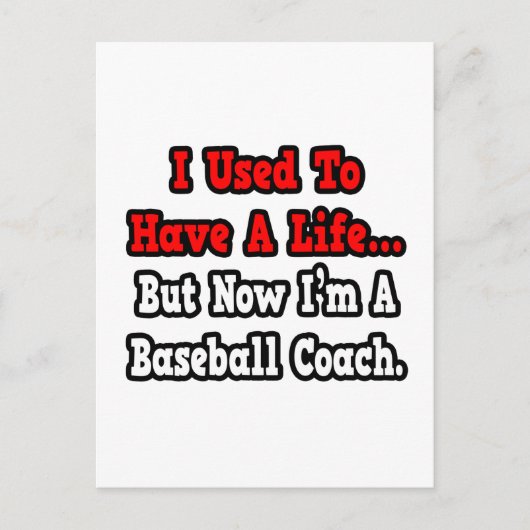 Carte Postale J'avais une vie...Entraîneur de baseball (Devant)
