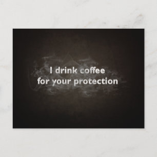 Carte Postale Je Bois Du Café Pour Votre Protection