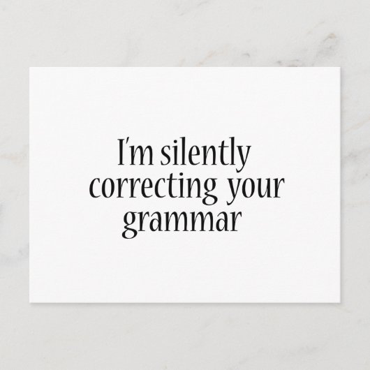 Carte Postale Je corrige en silence votre grammaire Tshirt Funny (Devant)