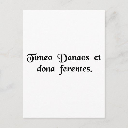 Carte Postale Je crains les Grecs, même quand ils apportent des (Devant)