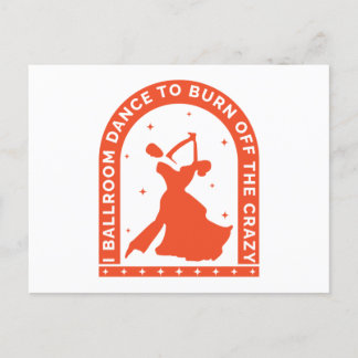 Carte Postale Je danse en salle pour brûler la folie