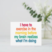 Carte Postale Je dois faire de l'exercice le matin... (Debout devant)