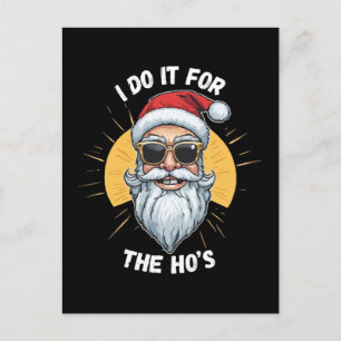 Carte Postale Je le fais pour les Ho s Funny noël père noël