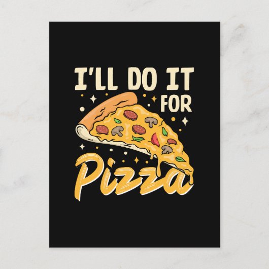 Carte Postale Je le ferai pour pizza (Devant)