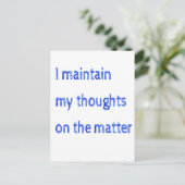 Carte Postale Je Maintiens Mes Réflexions Sur Le Sujet (Debout devant)