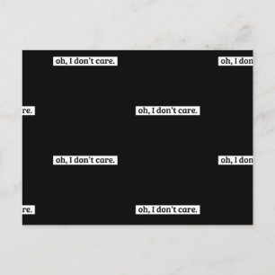 Carte Postale Je me fiche du message sarcastique