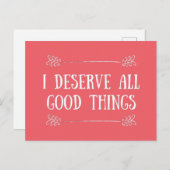 CARTE POSTALE JE MÉRITE TOUTES LES CHOSES (Devant / Derrière)