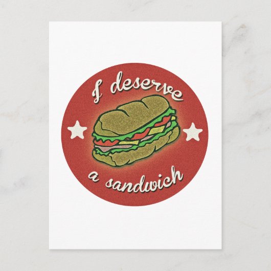 Carte Postale Je Mérite Un Sandwich (Devant)