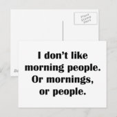 Carte Postale Je n’aime pas les gens du matin. Ou Les Matins, Ou (Devant / Derrière)
