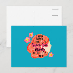 Carte Postale Je n'ai jamais rêvé que je serais une maman super