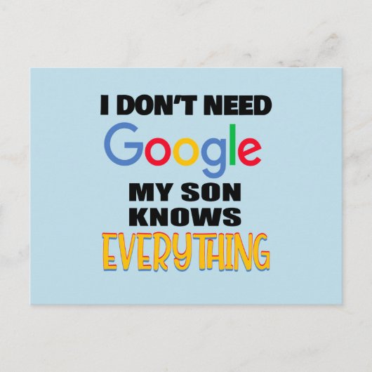 Carte Postale Je n'ai pas besoin de Google, mon fils sait tout (Devant)