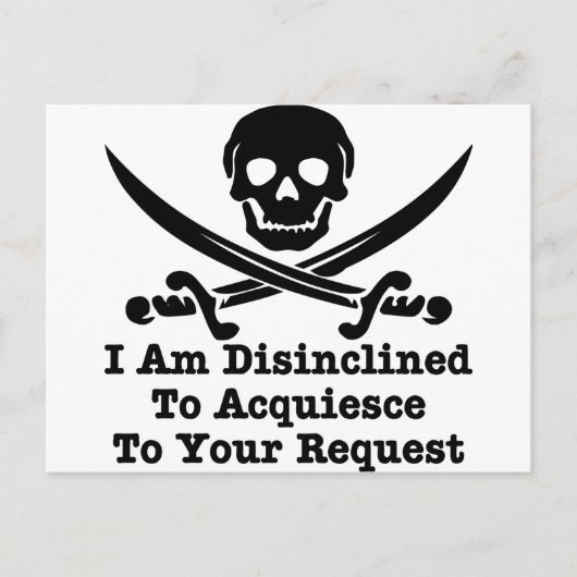 Carte Postale Je N'Ai Pas L'Intention D'Accéder À Votre Demande (Devant)