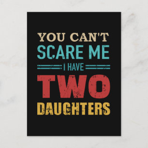Carte Postale Je n'ai pas peur d'avoir deux 2 filles cadeau vint
