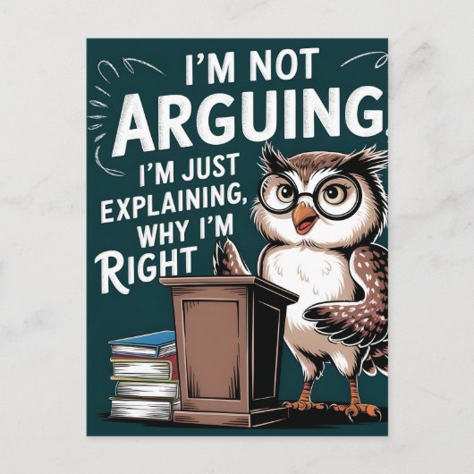 Carte Postale "Je n'argumente pas, je ne fais qu'expliquer" Dess (Devant)