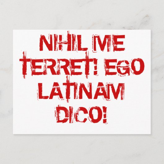 Carte Postale Je ne crains rien ! Je parle latin ! (Devant)