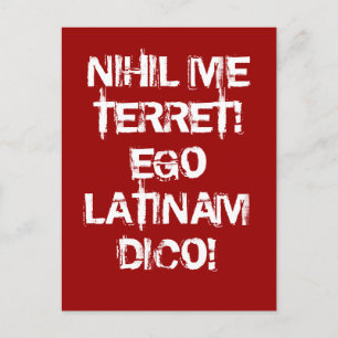 Carte Postale Je ne crains rien !  Je parle latin !