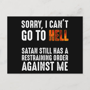 Carte Postale Je ne peux pas aller en enfer Satan a un ordre de 