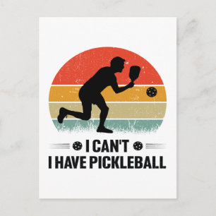Carte Postale Je ne peux pas avoir de pickleball, Pickleball Lov