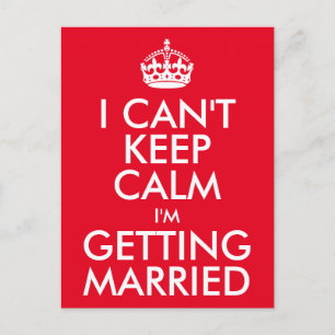Carte Postale Je ne peux pas garder le calme Je me marie