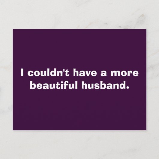 Carte Postale Je ne pouvais pas avoir un plus beau mari. (Devant)