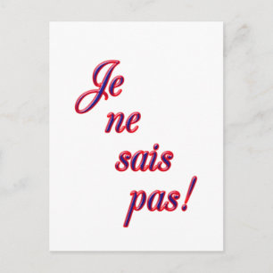 Carte postale Je ne sais pas