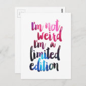 Carte Postale Je ne suis pas bizarre Im édition limitée citation (Devant / Derrière)