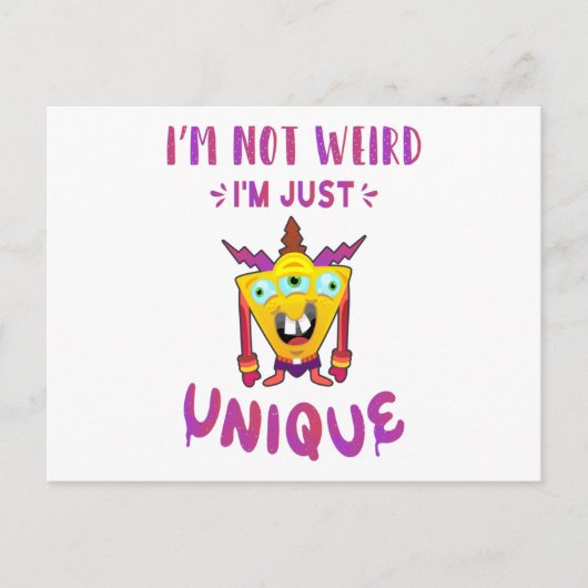 Carte Postale Je ne suis pas bizarre, je suis juste unique (Devant)