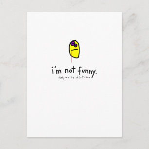 Carte Postale je ne suis pas drôle.
