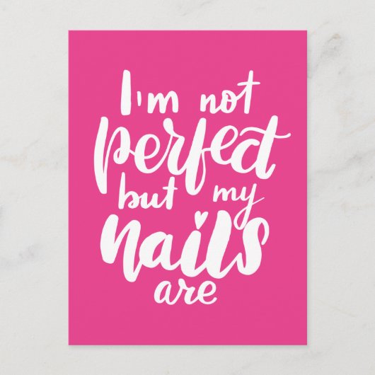 Carte Postale Je ne suis pas parfait, mais mes ongles sont (Devant)