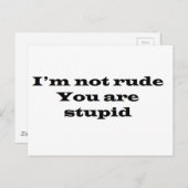 Carte Postale Je ne suis pas Rude, ton imbécile (Devant / Derrière)