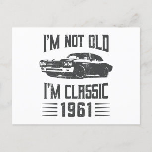 Carte Postale Je ne suis pas vieux, je suis Classique 1961 60e A