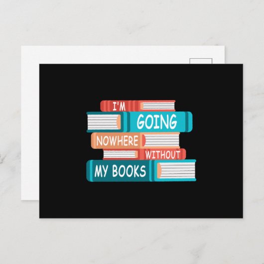 Carte Postale Je ne vais nulle part sans mes livres (Devant / Derrière)