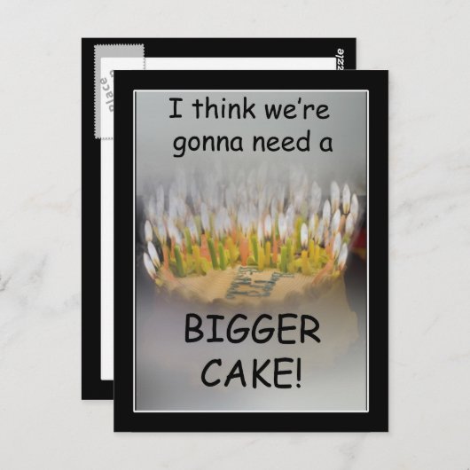 Carte Postale Je pense qu'on va avoir besoin d'un gâteau d'anniv (Devant / Derrière)