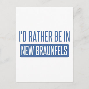 Carte Postale Je préférerais être à New Braunfels