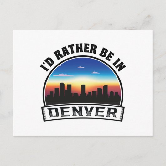 Carte Postale Je Préférerais Être Dans Denver Awesome Idée Cadea (Devant)