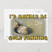 Carte Postale Je préférerais être de l'OR PANNING (Devant / Derrière)