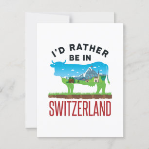 Carte Postale Je préférerais être en Suisse Alpes de vacances su