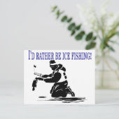 Carte Postale Je Préférerais Être Pêche Sur Glace ! (Debout devant)