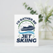 Carte Postale Je Préférerais Faire Du Jet Ski (Debout devant)