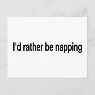 Carte Postale Je Préférerais Te Napper