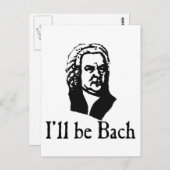 Carte Postale Je serai Bach (Devant / Derrière)