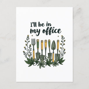 Carte Postale Je serai dans mon jardinier de bureau Drôle Jardin