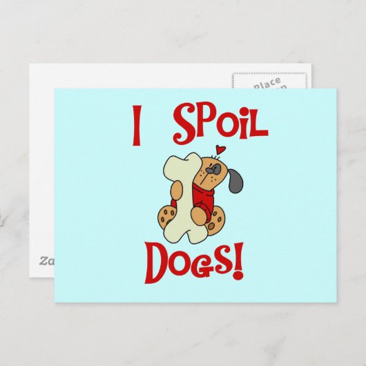 Carte Postale Je Spoil Chiens Tshirts et cadeaux (Devant / Derrière)