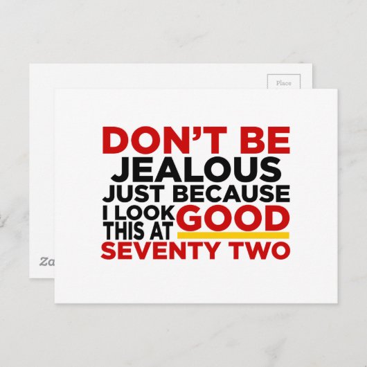 Carte Postale Je suis beau à 72 ans Conceptions d'anniversaire (Devant / Derrière)